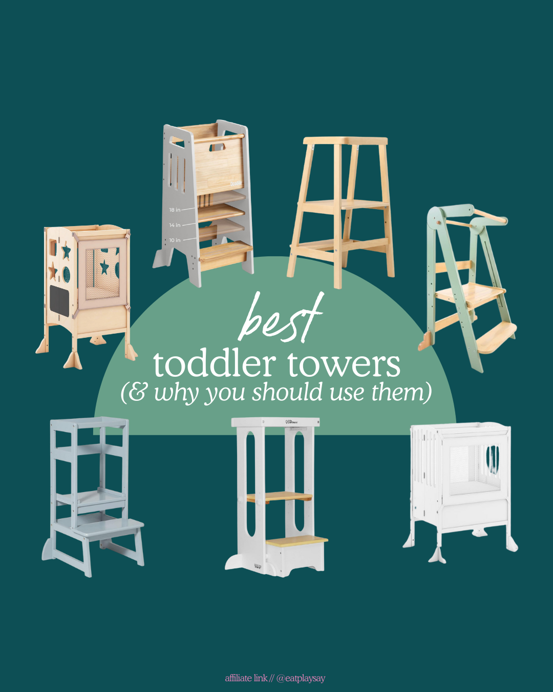 round-up of 7 toddler towers for a best toddler towers blog post