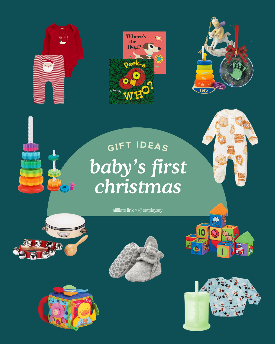 a round-up graphic of ideas for baby's first christmas gifts including ornaments, developmental toys, and practical gifts