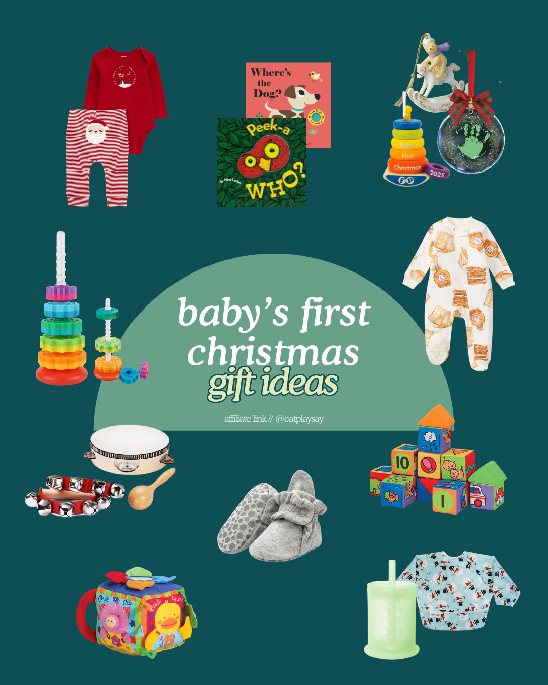 a round-up graphic of ideas for baby's first christmas gifts including ornaments, developmental toys, and practical gifts