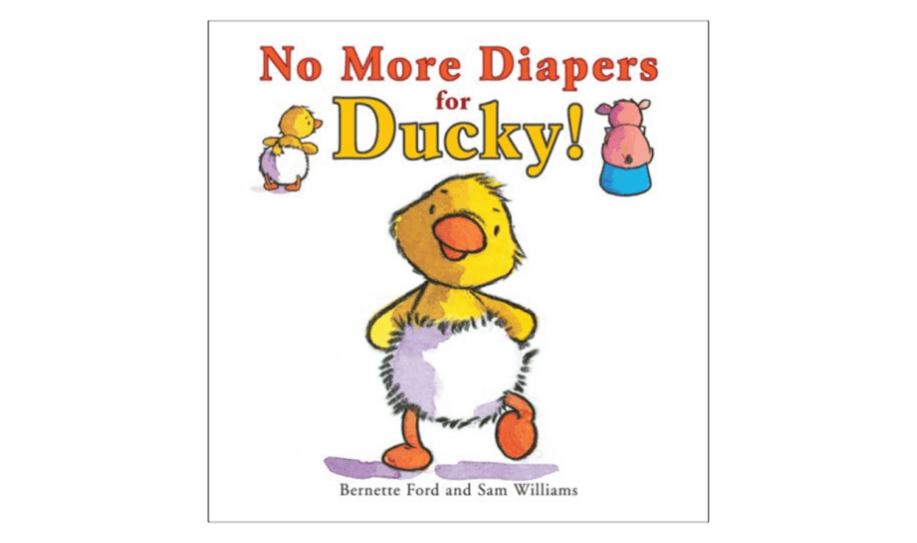 No More Diapers for Ducky book about potty training