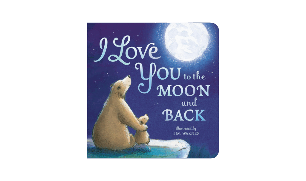 I love you to the Moon and Back book