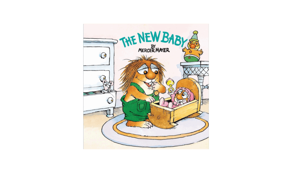 The New Baby by Mercer Mayer