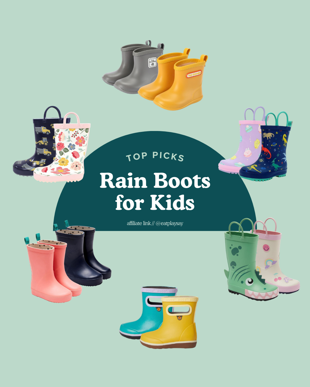 round up graphic of the best rain boots for kids featuring brands like Ten Little and Bogs