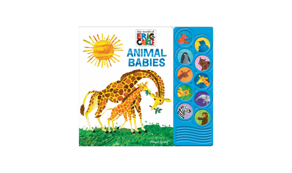Animal Babies sound book by Eric Carle