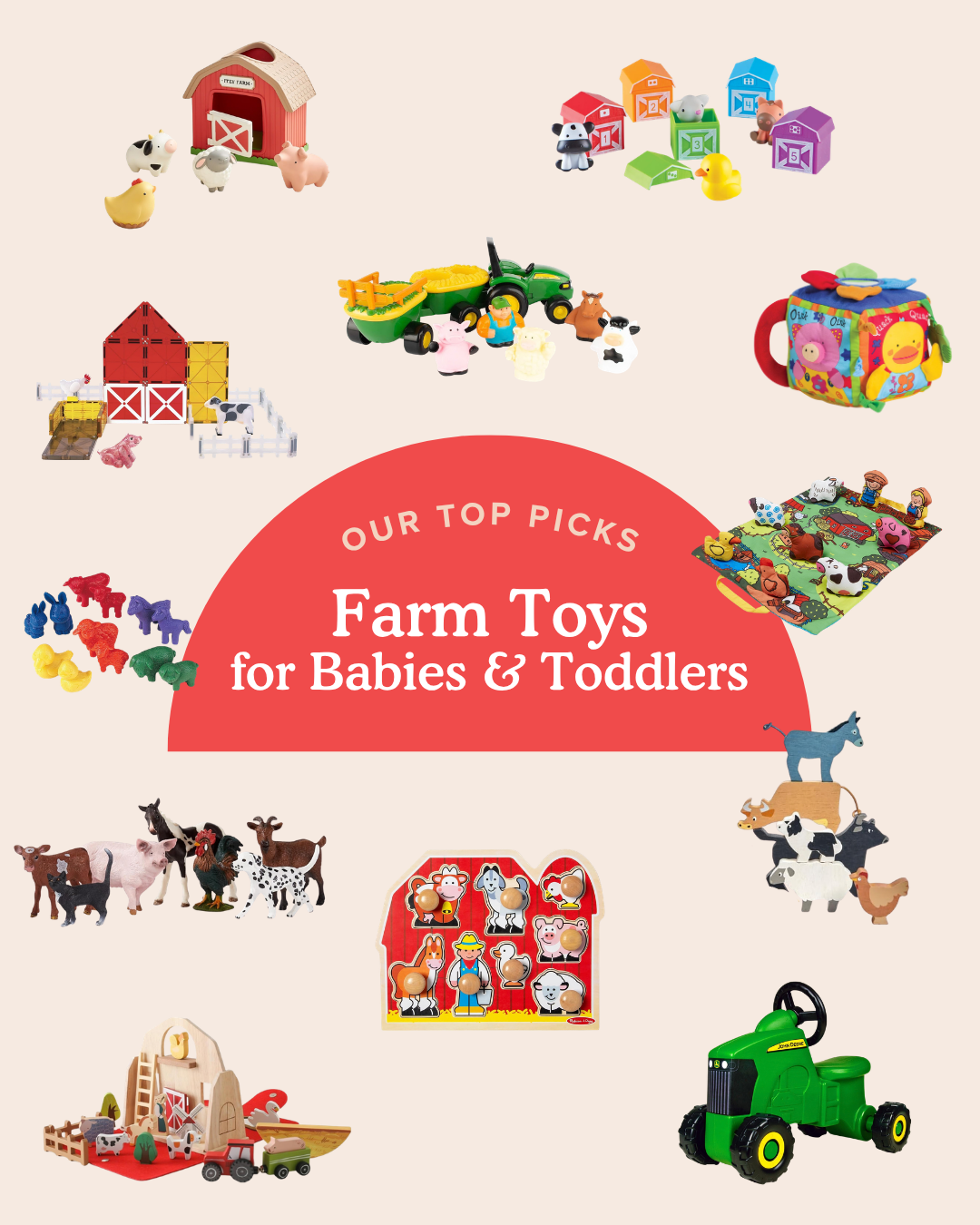 round up graphic featuring farm toys for babies and toddlers including toy tractors, toy barns, and farm animal figures